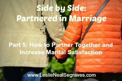 How to Partner Together and Increase Marital Satisfaction
